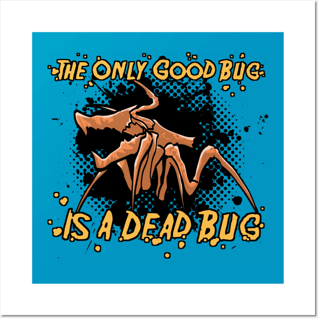 Dead Bug Wall Art by colemunrochitty